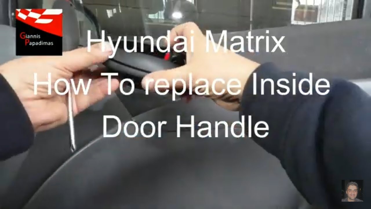 Hyundai Matrix/Elantra/ LaVita 2001 — 2010 How To replace Inside Door