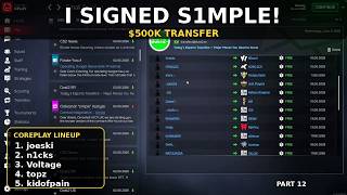 Esports Manager 2026 The Worst Team Challenge - I SIGNED S1MPLE FOR $500K?! - Part 12