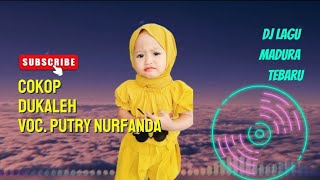 DJ FULL BASS | LAGU Madura TERBARU [ Putry Nurfanda ] DJ COKOP DUKALEH || LAGU DJ MADURA