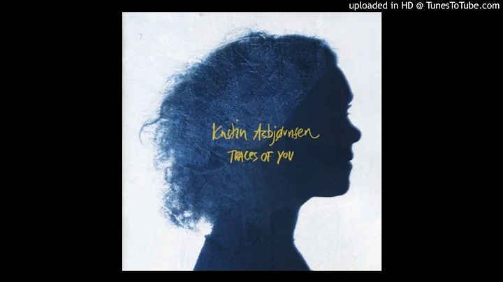 Kristin Asbjornsen-You Hold Me While Leaving Me