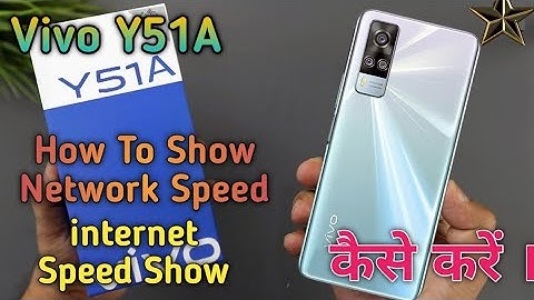How To Show Network Speed in Vivo Y51A,Vivo Y51A Main Net Speed Show Keise Kare, internet Speed Show