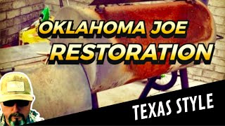 Oklahoma Joe Highland  “Texas Style” Restoration Part 1