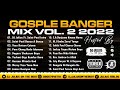 DJ Julius Gosple Banger Mix Vol. 2 2022 Hausa Christian Maguzawa New {09067946719}