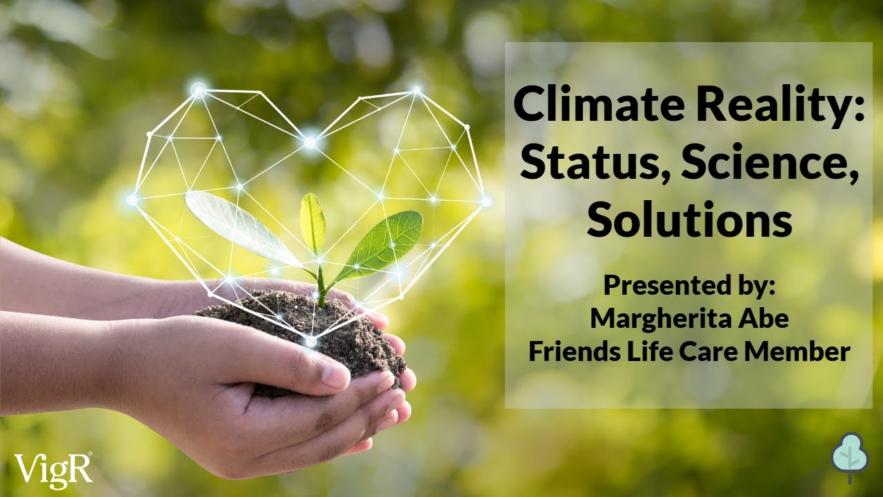 Climate Reality: Status, Science, Solutions