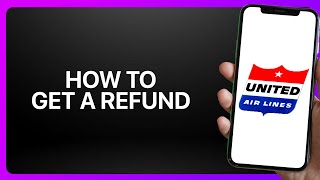 Detalles How To Get A Refund From United Airlines ! Tutorial Actualización