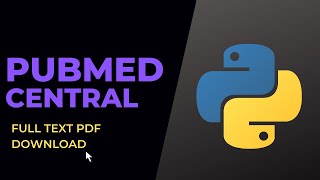 How to download full text articles from PubMed Central (PMC) using python web scraping