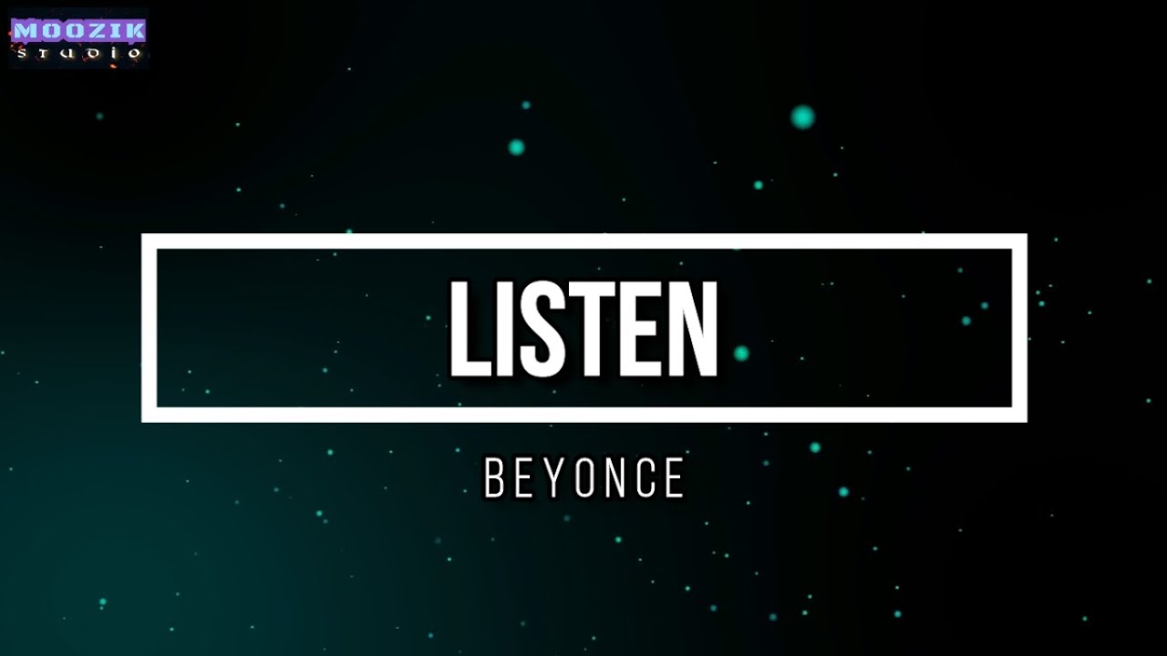 Listen - Beyonce (Lyrics Video) - YouTube
