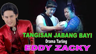 Download Lagu TANGISAN JABANG BAYI DRAMA TARLING EDDY ZACKY MP3