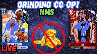 LIVE!  MyTeam NMS GRIND! Grinding Co Op!