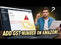 How To Add GST Number in Amazon Account