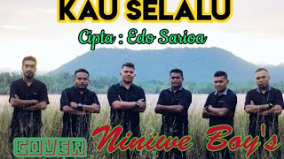 KAU SELALU - NINIWE BOYS_Mainoro Cover