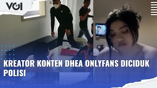 Detik-Detik Dhea OnlyFans Diciduk Polisi