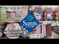 NEW AT SAM'S CLUB COME WITH ME VIRTUAL SHOPPING