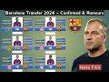 Barcelona transfer 2024  confirmed  rumours with barella  musiala under flick  update 31 may 24