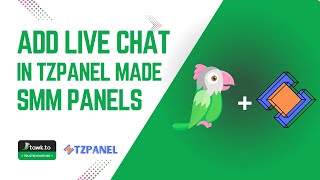 How to Integrate Tawk.to Live Chat in TZPanel SMM Panel | Boost Customer Support!