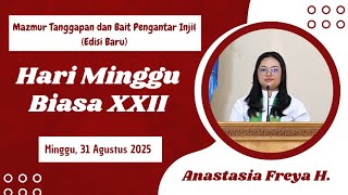 Mazmur Tanggapan dan Bait Pengantar Injil - Minggu Biasa XXII - Anastasia Freya H