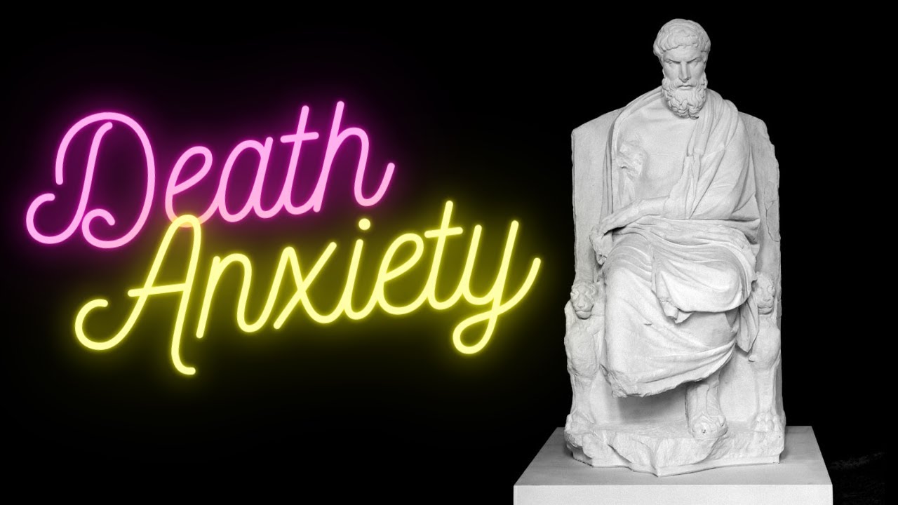 How to Cope with Death Anxiety (According to Epicurus) - YouTube