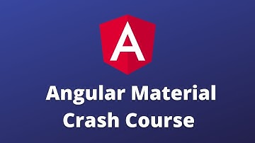 Angular Material Crash Course for Beginners