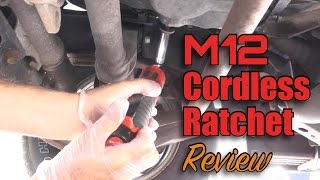 Milwaukee Tools M12 Cordless Ratchet Review