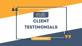 Client Testimonials Why Businesses Love Meru Accounting Services