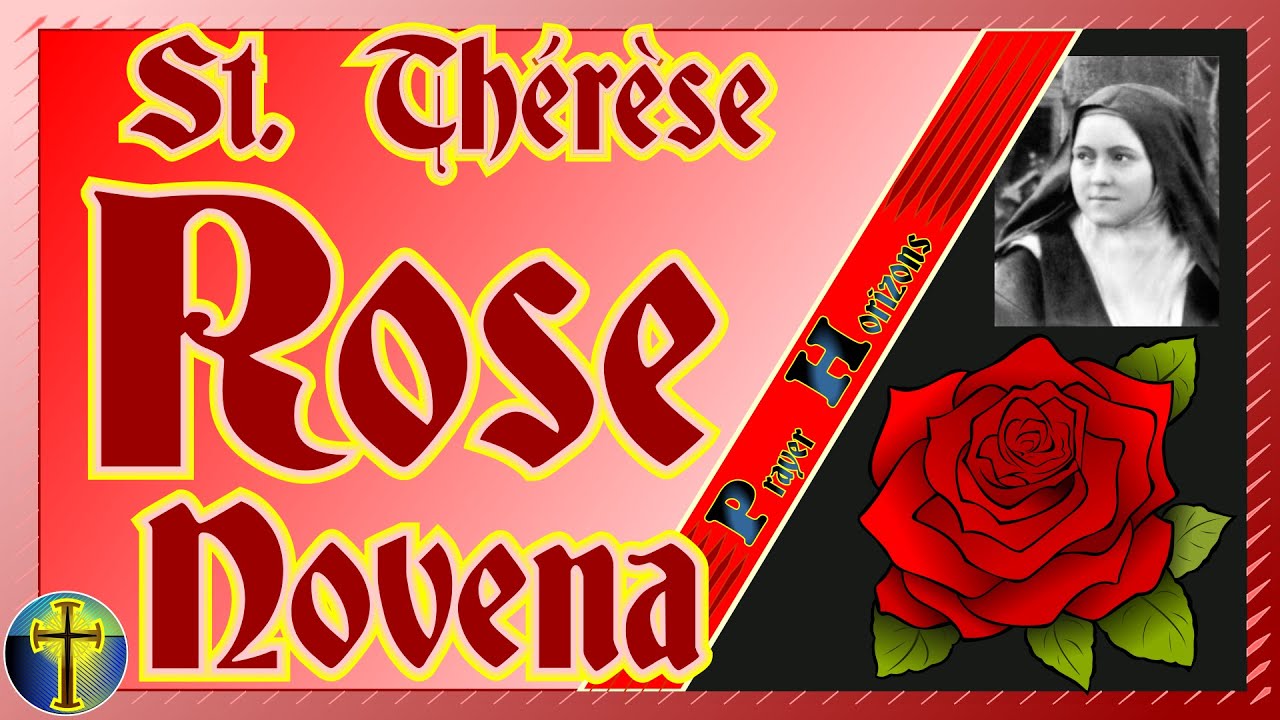 St. Therese Rose Prayer O Little Therese Pick Me A Rose YouTube