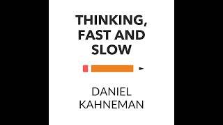 Thinking Fast and Slow by Daniel Kahneman | Book Summary and Review | Free Audiobook