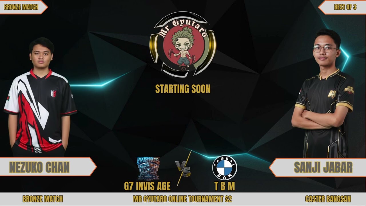 MR GYUTARO ONLINE TURNAMEN S2 - BRONZE MATCH - G7 INVISAGE VS TAMBAL BAN MULYONO