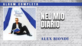 Alex Biondi - Nel mio diario (album intero)