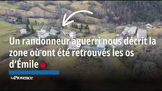 Un randonneur aguerri nous décrit la zone où ont été retrouvés les os d’Émile