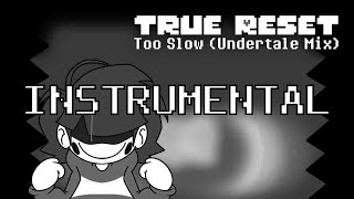Fnf Undertale Mix - True Reset (Instrumental)