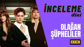 Olağan Şüpheliler - Een Kadro Çok İyi Ancak Sorunlar Var Erdi İnceledi