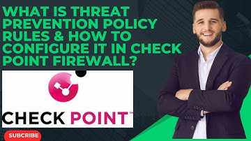 How to Configure Threat Prevention Policy in Checkpoint Firewall?