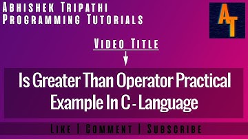 use of is greater than operator in c Part-19 # c tutorial # c tutorial for beginners