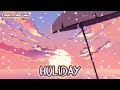 KSI - Holiday (Lyrics) | Nightcore LLama Reshape