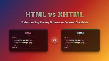 HTML vs XHTML: Key Differences & Which to Choose! 🔥