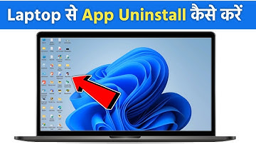 Laptop se app uninstall kaise kare | how to delete app in laptop