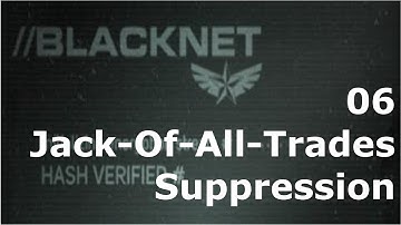Prototype 2: BLACKNET 06 Jack-Of-All-Trades - Suppression 5=E