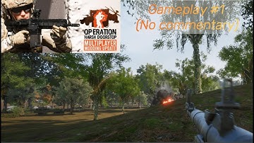 Operation Harsh Doorstop Gameplay #1 (No commentary)