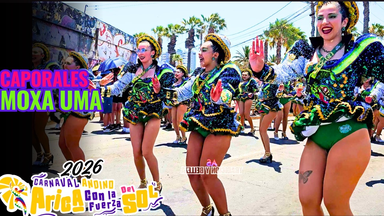 CAPORALES MOXA UMA Carnaval Andino con La Fuerza del Sol Arica Chile 2026