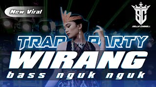 Download lagu Dj Wirang - Trap X Party Style Paradize Bass Nguk Nguk