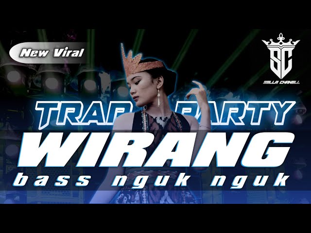 Dj Wirang - Trap X Party Style Paradize Bass Nguk Nguk class=