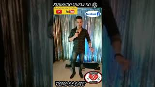Eduardo Quevedo Como El Cafe