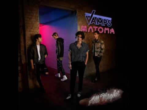 The Vamps Feat. Matoma All Night (Audio)