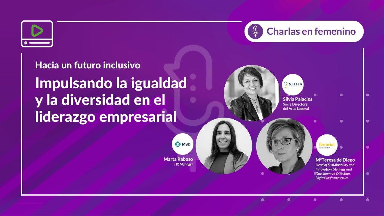 Charlas en femenino - Impulsando la igualdad y la diversidad en el ...