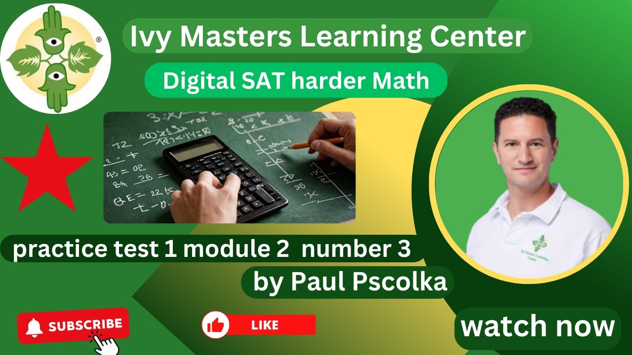 Digital SAT practice test 1 module 2 number 3 harder math || Ivy ...