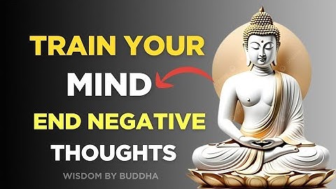 Train Your Mind Like Buddha | Positive Mindset & Inner Peace || wisdom by Buddha