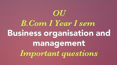 OU B.Com I sem BOM important questions