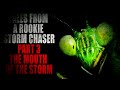 “Tales from a Rookie Storm Chaser (Part 3) The Mouth of the Storm” | Creepypasta Storytime