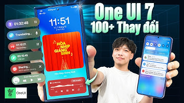 100+ thay đổi trên One UI 7 so với One UI 6: Mượt hơn, giống iOS hơn?