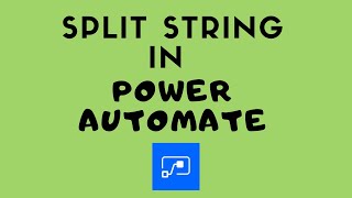 Split a String Variable in Power Automate (MS Flow)